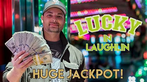 First Time in Laughlin, Huge Jackpot! .